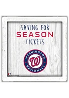 Washington Nationals Saving for Tickets Box Sign