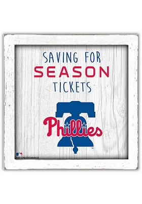 Philadelphia Phillies Saving for Tickets Box Sign