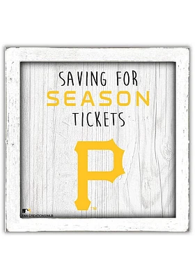 Pittsburgh Pirates Saving for Tickets Box Sign
