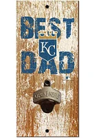 Kansas City Royals Best Dad Bottle Opener Sign - Blue