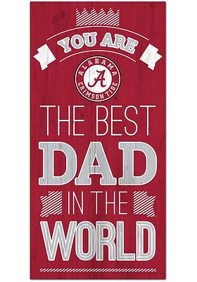 Alabama Crimson Tide Best Dad in the World Sign - Red