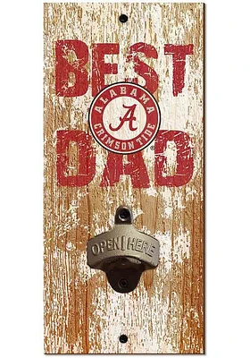 Alabama Crimson Tide Best Dad Bottle Opener Sign - Red