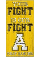 Appalachian State Mountaineers Your Fight is Our Fight Sign