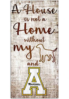 Appalachian State Mountaineers A House is not a Home Sign