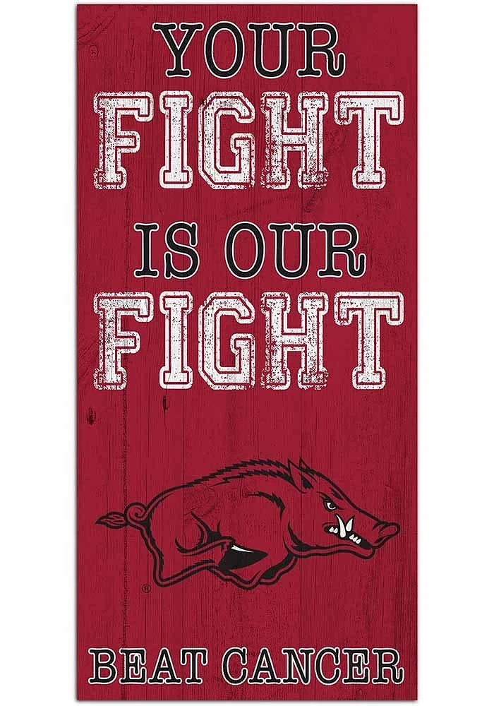 Arkansas Razorbacks Your Fight is Our Fight Sign - Red