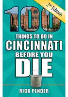 Cincinnati Local 100 Things to Do Travel Book