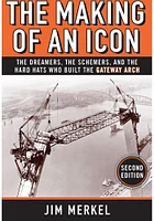 St Louis The Making of an Icon History Book