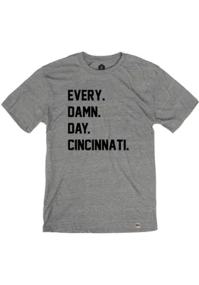 Cincinnati Grey Every Damn Day Short Sleeve T Shirt