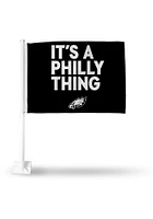Philadelphia Eagles It’s a Philly Thing Car Flag - Black