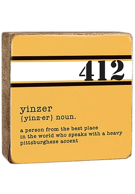 Pittsburgh 412 Yinzer 6X6 Inch Sign - Yellow
