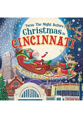 Cincinnati Twas the Night Before Children's Book