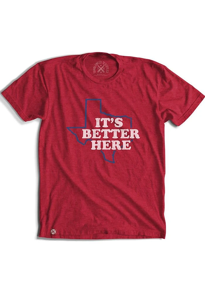 Texas Red Its Better Here Short Sleeve Fashion T Shirt