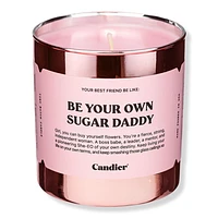 Candier Be Your Own Sugar Daddy Candle