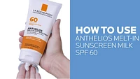 Anthelios Melt-In Milk Body and Face Sunscreen SPF 60