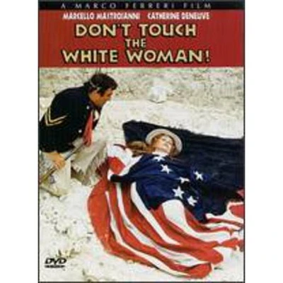DONT TOUCH THE WHITE WOMAN - USED