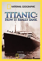 National Geographic: Titanic, How it Really Sank - USED