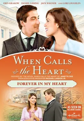 When Calls The Heart: Forever In My Heart