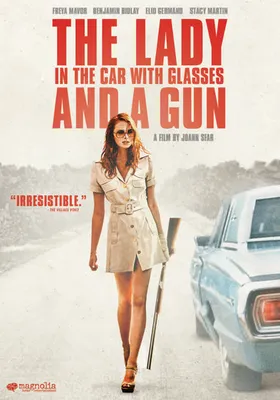 The Lady in the Car with Glasses and a Gun