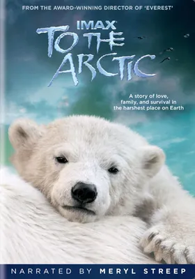 To the Arctic (IMAX)