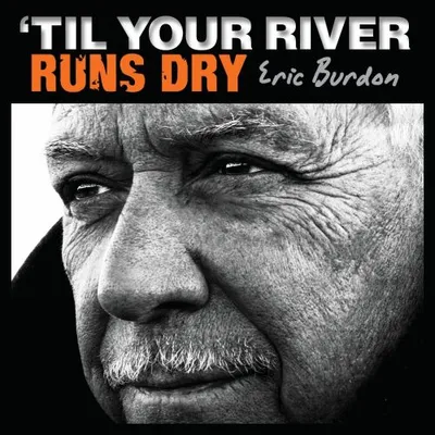 'Til Your River Runs Dry (LP)