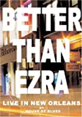 Better Than Ezra: Live in New Orleans at the House of Blues - USED
