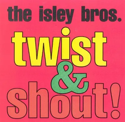 Twist & Shout