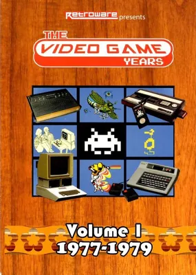 Video Game Years Volume 1: 1977-1979