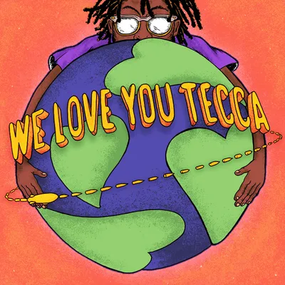 We Love You Tecca (Neon Orange LP)
