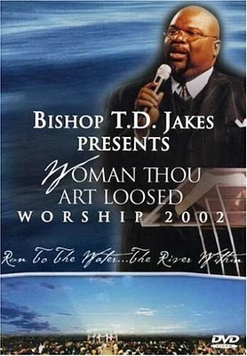 T. D. Jakes: Woman Thou Art Loosed - USED