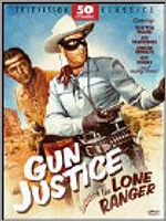 Gun Justice featuring The Lone Ranger - USED