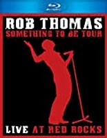 Rob Thomas: Live at Red Rocks, Something to Be Tour - USED