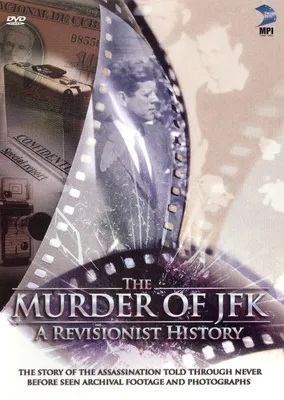 The Murder of JFK: Revisionist History