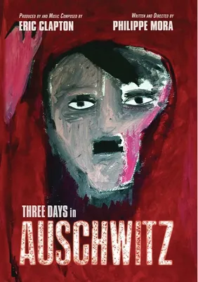 Three Days in Auschwitz