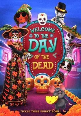 Welcome to the Day of the Dead