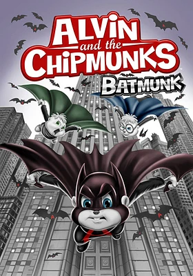 Alvin & The Chipmunks: Batmunk