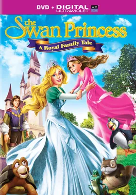 The Swan Princess: A Royal Family Tale