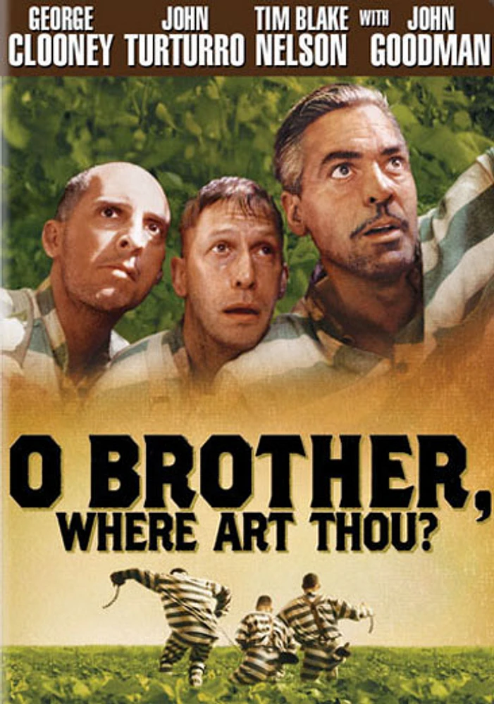 O Brother, Where Art Thou