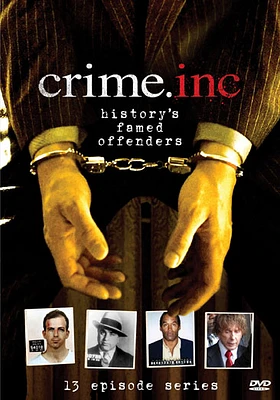 Crime Inc.: History's Famed Offenders - USED
