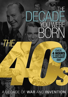 The Decade You Were Born: 1940s - USED