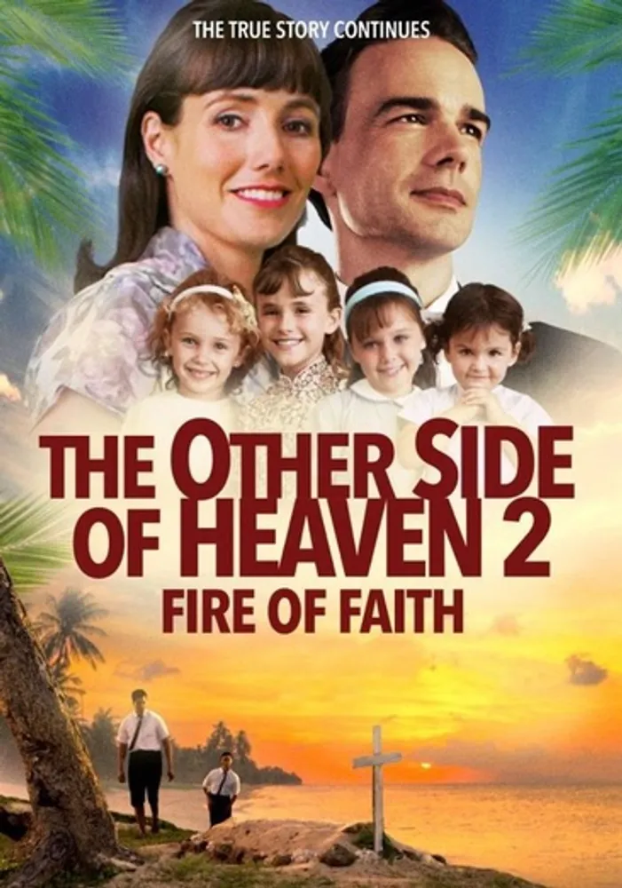 The Other Side of Heaven: Fire of Faith