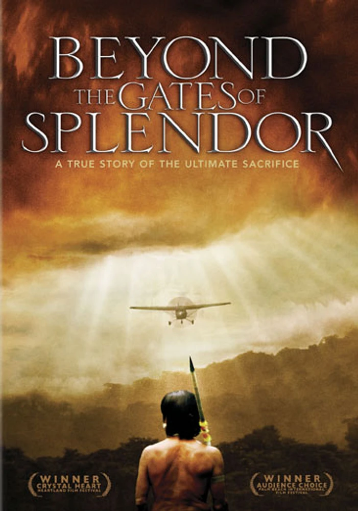 Beyond the Gates of Splendor - USED