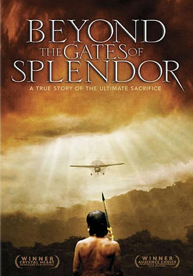 Beyond the Gates of Splendor - USED