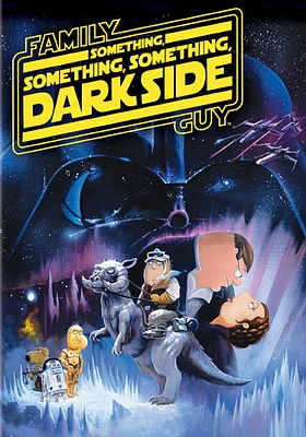 Family Guy Presents: Something, Something, Something Dark Side