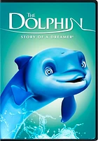 The Dolphin: Story of a Dreamer - USED