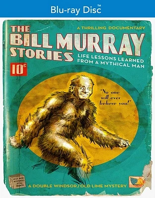 The Bill Murray Stories: Life Lessons Learned from a Mythical Man - USED