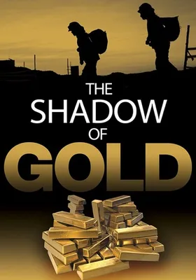 The Shadow of Gold