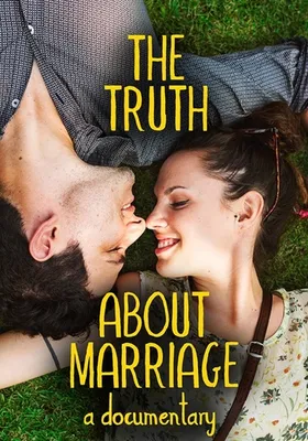 The Truth About Marriage