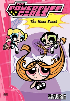 Powerpuff Girls: Mane Event - USED