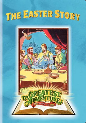 The Greatest Adventure: The Easter Story