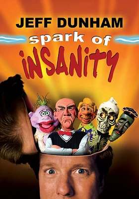 Jeff Dunham: Spark of Insanity